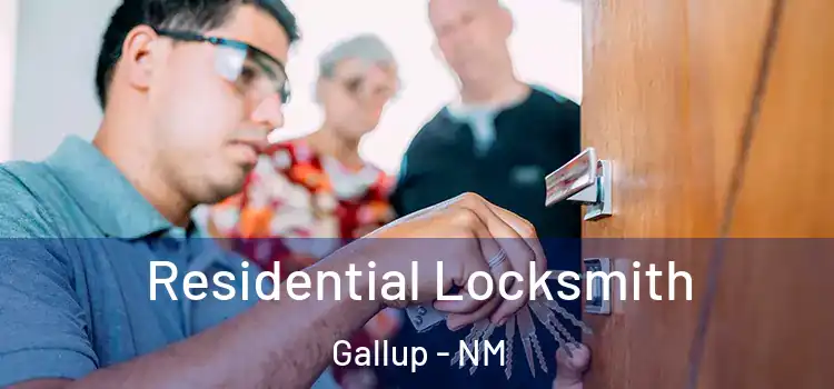 Residential Locksmith Gallup - NM