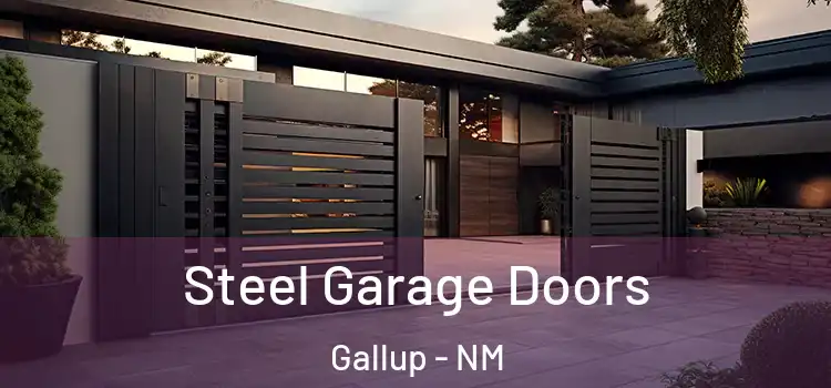 Steel Garage Doors Gallup - NM